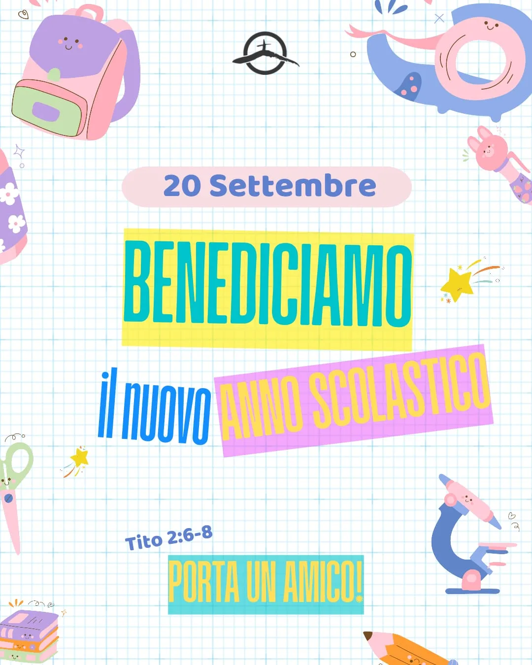 INIZIA LA SCUOLA: BENEDICIAMO QUESTO NUOVO ANNO INSIEME! INIZIA LA SCUOLA: BENEDICIAMO QUESTO NUOVO ANNO INSIEME!