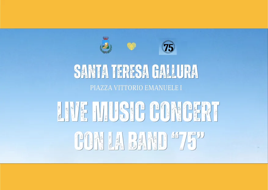 LIVE MUSIC CONCERT CON LA BAND "75" - Santa Teresa Gallura Turismo LIVE MUSIC CONCERT CON LA BAND "75" - Santa Teresa Gallura Turismo