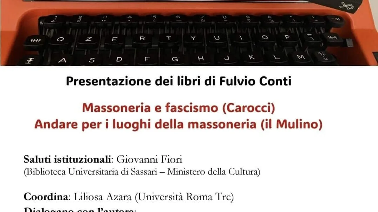 La Massoneria e i suoi segreti. Alla Biblioteca Universitaria di Sassari Fulvio Conti svela il ruolo dell'associazione nella politica e nella società a Sassari La Massoneria e i suoi segreti. Alla Biblioteca Universitaria di Sassari Fulvio Conti svela il ruolo dell'associazione nella politica e nella società a Sassari